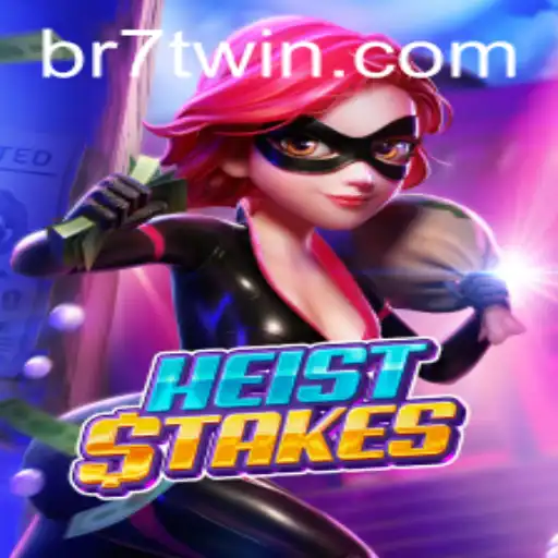 A Deep Dive into HeistStakes: The Thrilling Game with a Touch of 7TWIN